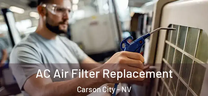  AC Air Filter Replacement Carson City - NV