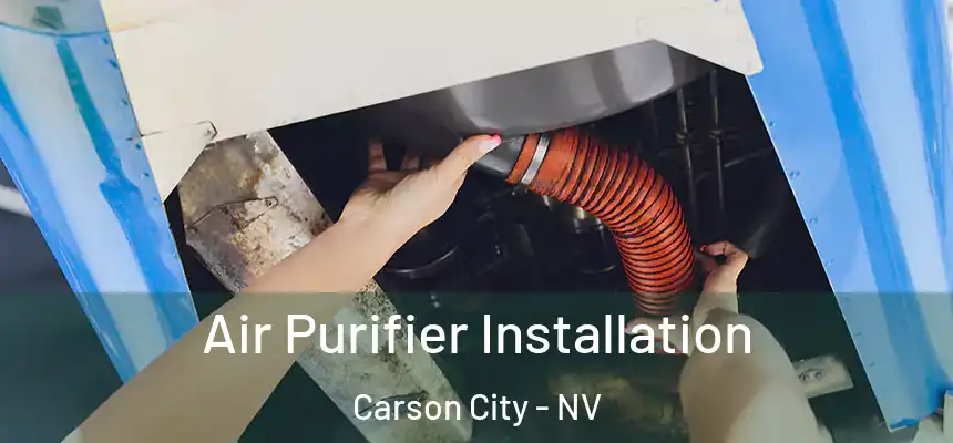  Air Purifier Installation Carson City - NV